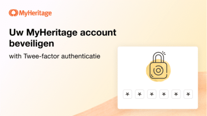 Uw MyHeritage account beveiligen met twee-factor authenticatie