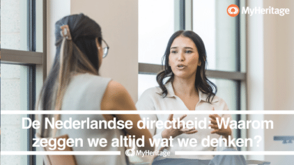 De Nederlandse directheid: Waarom zeggen we altijd wat we denken?